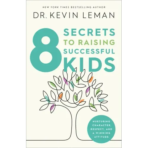 8 Secrets to Raising Successful Kids