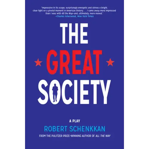 The Great Society: A Play