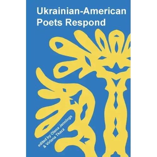 Ukrainian American Poets Respond