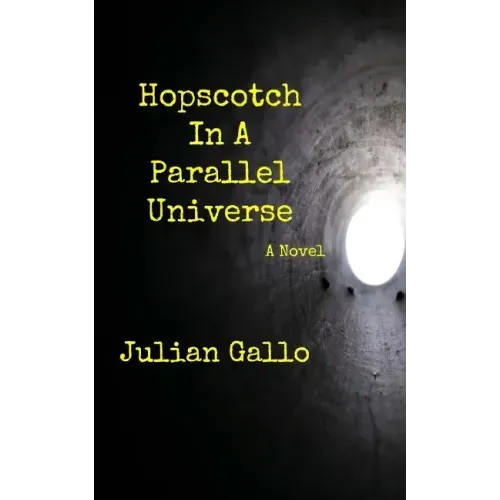 Hopscotch In A Parallel Universe