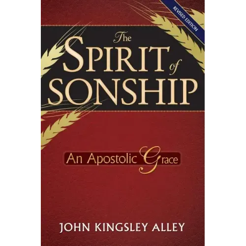 The Spirit of Sonship: An Apostolic Grace