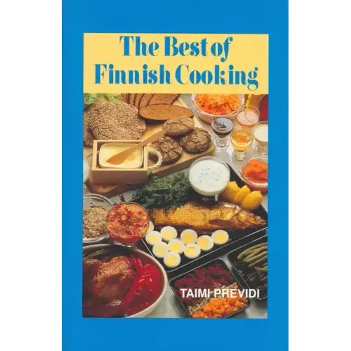 The Best of Finnish Cooking: A Hippocrene Original Cookbook