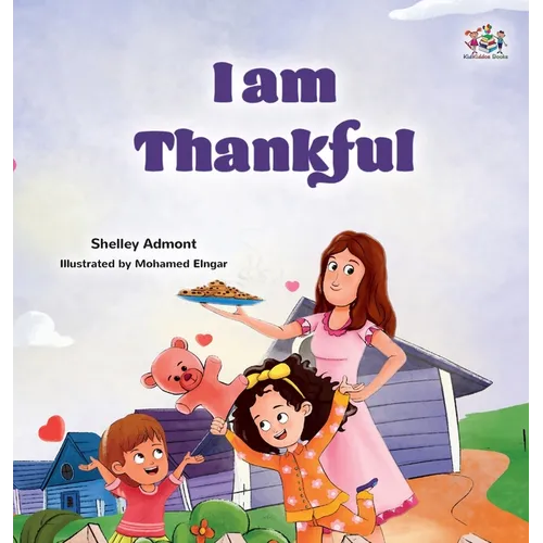 I am Thankful: Thanksgiving book for kids