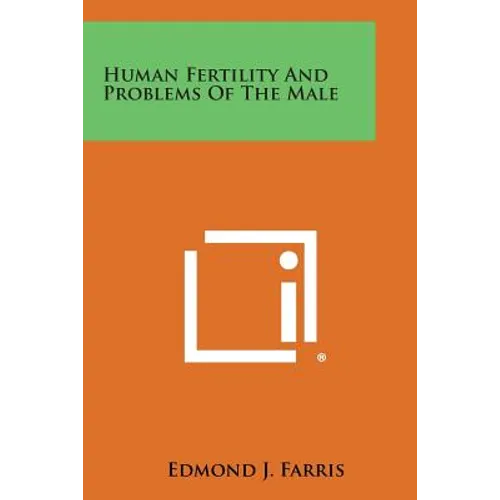 Human Fertility and Problems of the Male