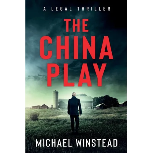 The China Play: A Legal Thriller