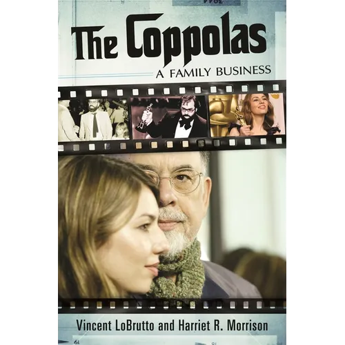 The Coppolas: A Family Business