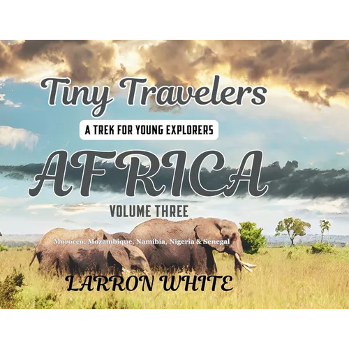 Tiny Travelers - Africa Volume Three