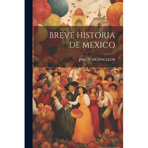 Breve Historia de Mexico