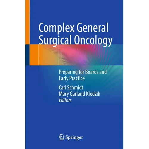 Complex General Surgical Oncology: Preparing for Boards and Early Practice