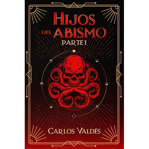 Hijos del abismo (Parte I)