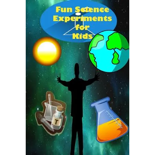 Fun Science Experiments for Kids: Fun science books for kids, Science can do at home