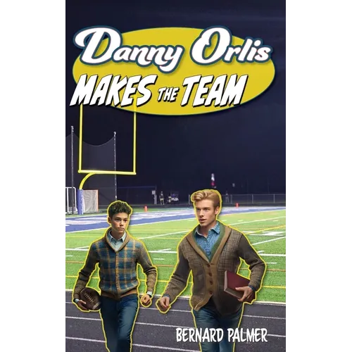 Danny Orlis Makes the Team