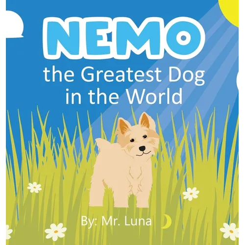 Nemo the Greatest Dog in the World