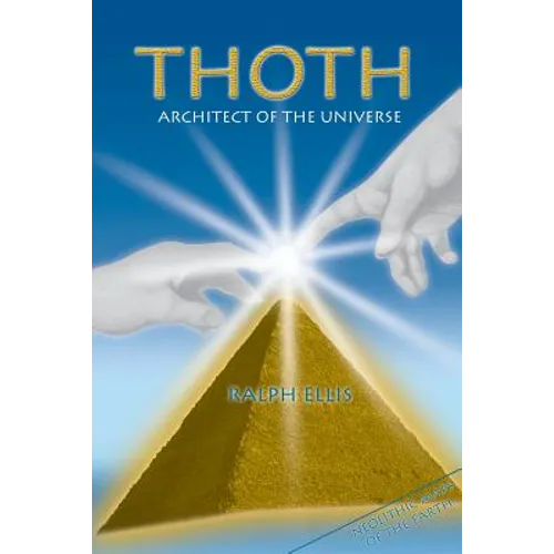 Thoth, Architect of the Universe: Stonehenge and Giza are maps