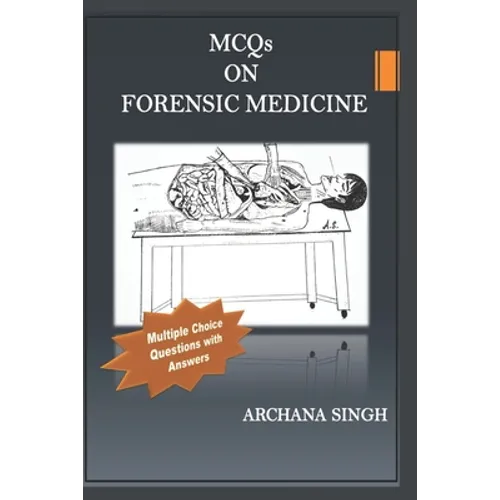 MCQs on Forensic Medicine: Multiple Choice Questions with Answers