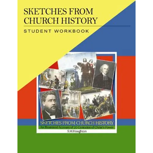 Sketches from Church History Student Workbook