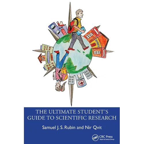 The Ultimate Student's Guide to Scientific Research