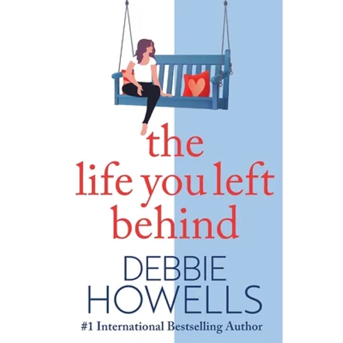 The Life You Left Behind