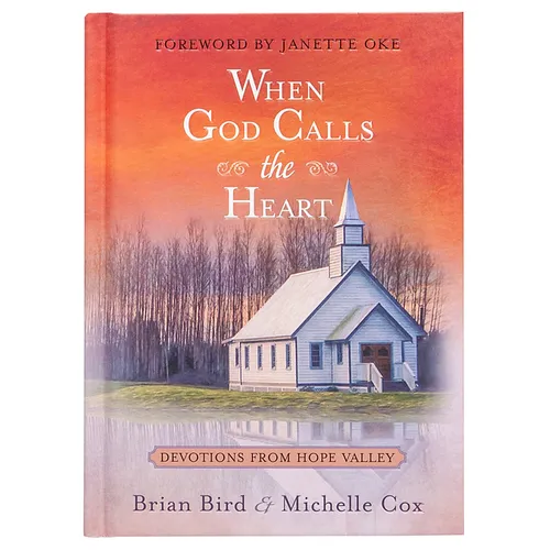When God Calls the Heart: Devotions from Hope Valley