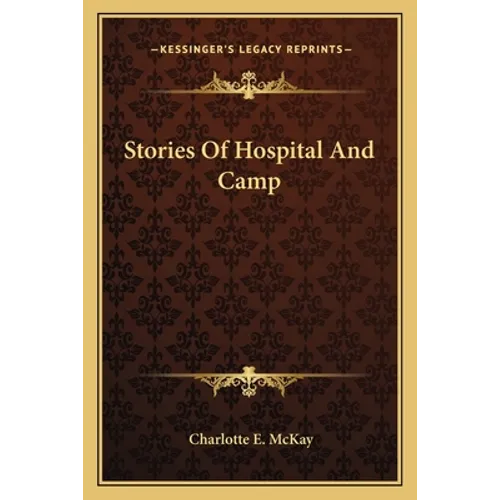Stories Of Hospital And Camp