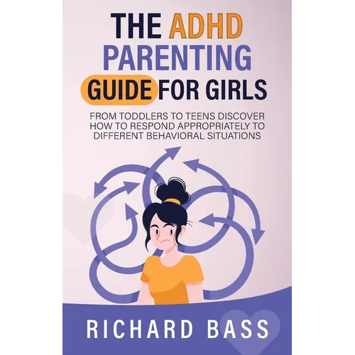 The ADHD Parenting Guide for Girls