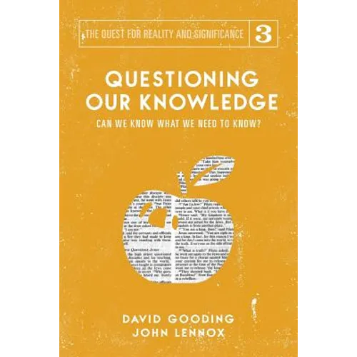 Questioning Our Knowledge: Can we Know What we Need to Know?