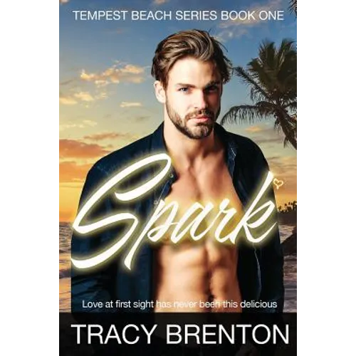 Spark: Tempest Beach Series Book One