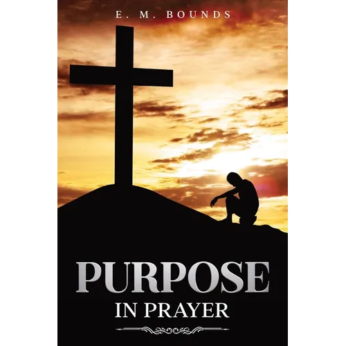 Purpose in Prayer: Annotated