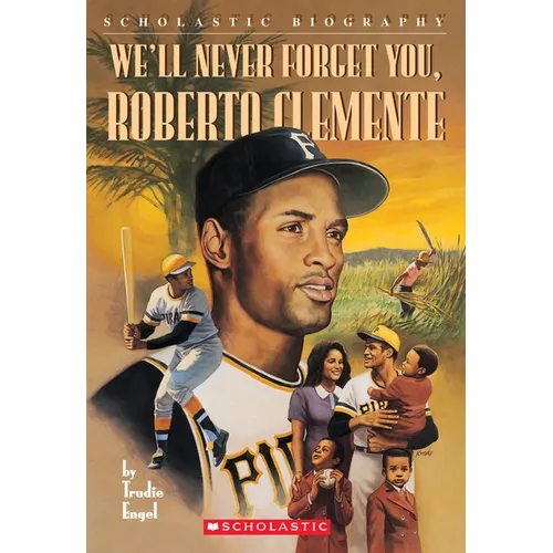 We'll Never Forget You, Roberto Clemente
