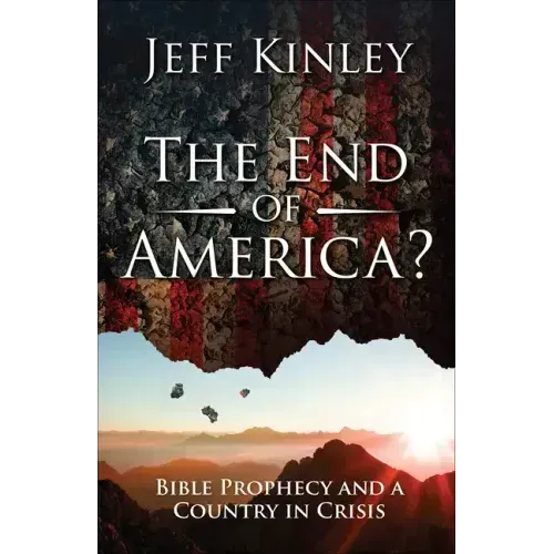 The End of America?: Bible Prophecy and a Country in Crisis