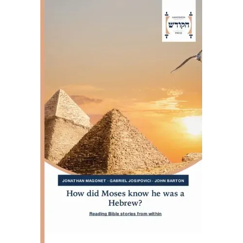 How did Moses know he was a Hebrew?