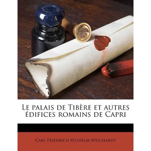 Le palais de Tibère et autres édifices romains de Capri