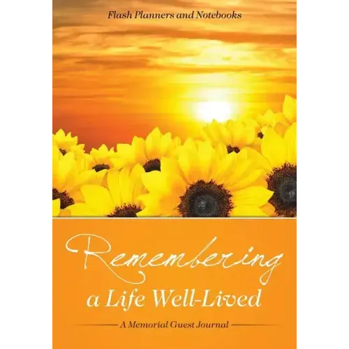 Remembering a Life Well-Lived: A Memorial Guest Journal