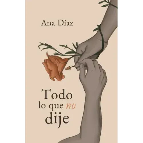 Todo Lo Que No Dije