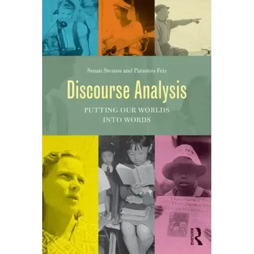 Discourse Analysis: Putting Our Worlds Into Words