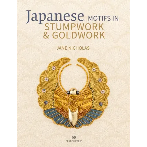 Japanese Motifs in Stumpwork & Goldwork: Embroidered Designs Inspired by Japanese Family Crests