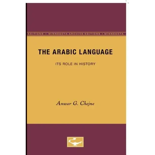 The Arabic Language: Its Role in History