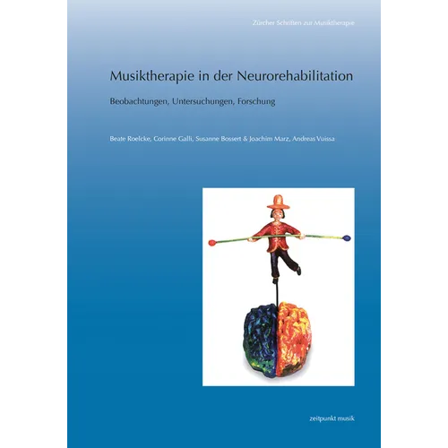 Musiktherapie in Der Neurorehabilitation: Beobachtungen, Untersuchungen, Forschung