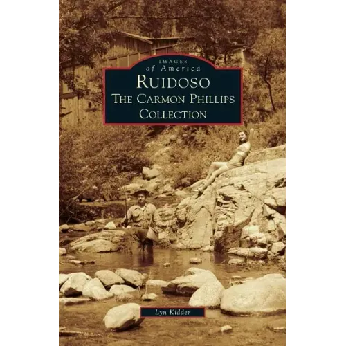 Ruidoso: The Carmon Phillips Collection