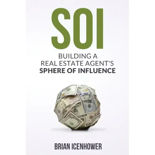 Soi: Building A Real Estate Agent's Sphere of Influence