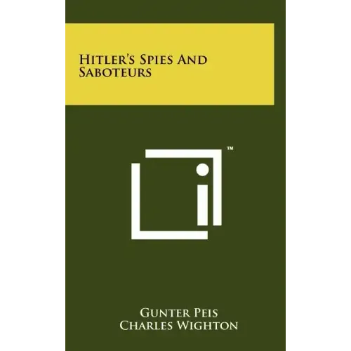 Hitler's Spies and Saboteurs
