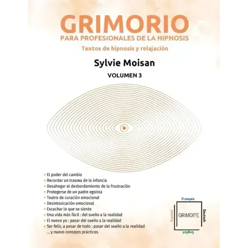 Grimorio para profesionales de la hipnosis: textos de hipnosis y relajación - Volumen 3: Volumen 3