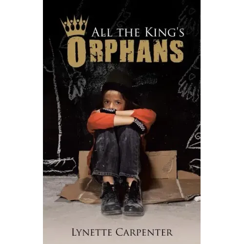 All the King's Orphans