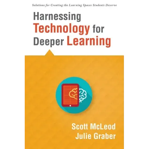 Harnessing Technology for Deeper Learning: (A Quick Guide to Educational Technology Integration and Digital Learning Spaces)