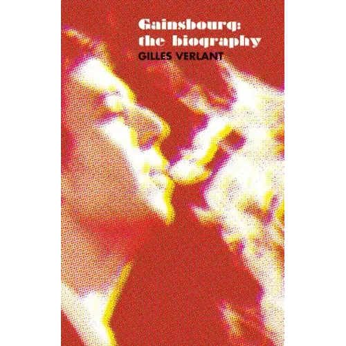 Gainsbourg: The Biography