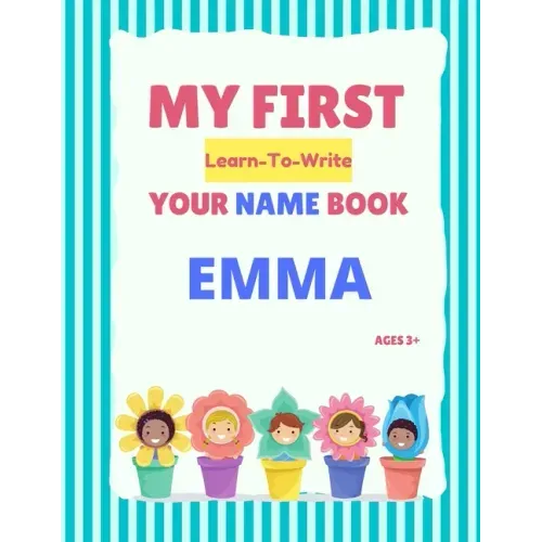 My First Learn-To-Write Your Name Book: Emma