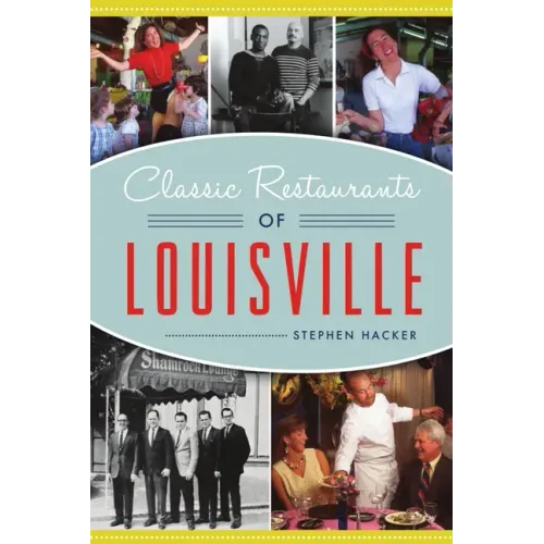 Classic Restaurants of Louisville