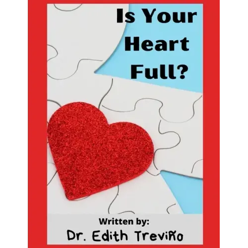Is Your Heart Full?: A Social Emotional Children's Book.