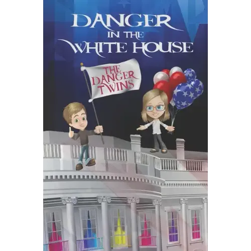 Danger in the White House