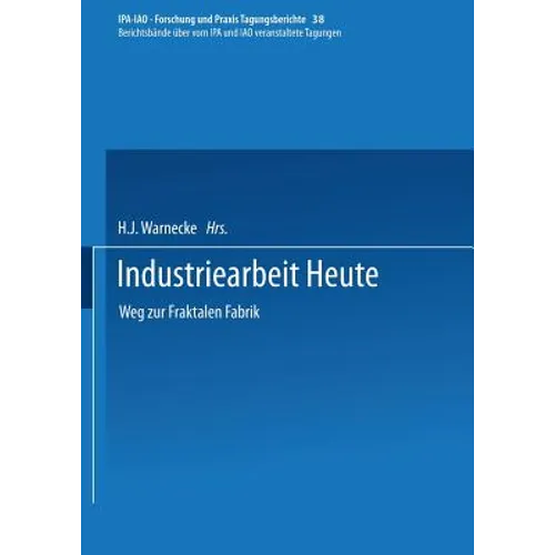 Industriearbeit Heute: Weg Zur Fraktalen Fabrik